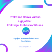 Praktiline Canva kursus algajatele: kõik vajalik ühes koolituses